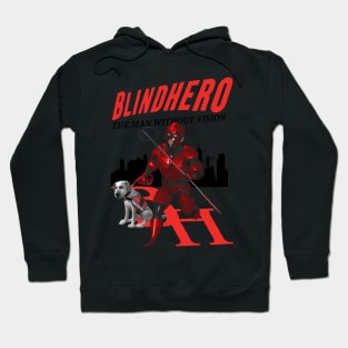 Blindhero - the superhero without vision (off brand) Parody Hero Hoodie